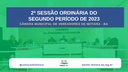 2ª SESSÃO ORDINÁRIA DO SEGUNDO PERÍODO DE 2023